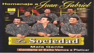 LA SOCIEDAD HOMENAJE A JUAN GABRIEL [upl. by Nadab856]