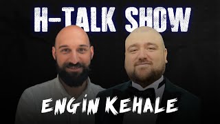 HTALK SHOW Engin Kehale [upl. by Karel]