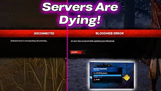 Dead By Daylight Servers Are Dying [upl. by Esimehc]