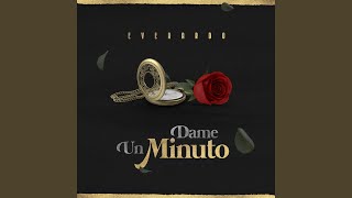 Dame Un Minuto [upl. by Swerdna241]