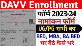 DAVV UNIVERSITY ENROLLMENT FORM 2024  DAVV Enrollment Form Kaise Bhare  DAVV MBA Enrollment Form [upl. by Hnad]