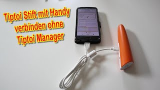 Tiptoi Stift mit Handy  Tablet verbinden Audiodatei herunterladen ohne Manager [upl. by Ennyletak767]