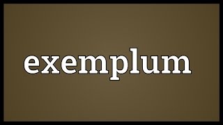 Exemplum Meaning [upl. by Anatola]