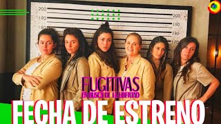 Fecha De Estreno De ‘FUGITIVAS’ Nueva Telenovela De TelevisaUnivision [upl. by Ainehs41]