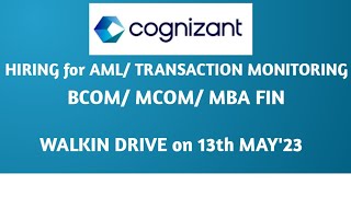 COGNIZANT  WalkIn Drive CTS Hiring  AMLTransaction Monitoring 04 yrs exp  FIN GRADUATES [upl. by Nowaj]