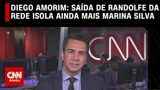 Diego Amorim Saída de Randolfe da Rede isola ainda mais Marina Silva  CNN ARENA [upl. by Wilhide]