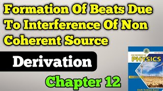 Formation of beats due to interference of non coherent source chapter 12 class 11 new physics book [upl. by Humph]