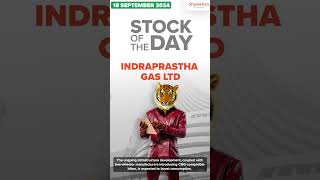 IndraprasthaGas  Stock of the Day  18th Sept 2024 [upl. by Htebharas]