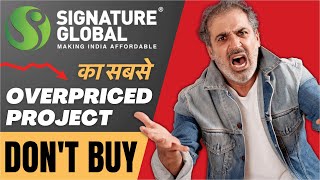 Signature Global Affordable Project in Gurgaon  Signature Global Making INDIA Affordable 🤬 😡 [upl. by Seuqirdor268]