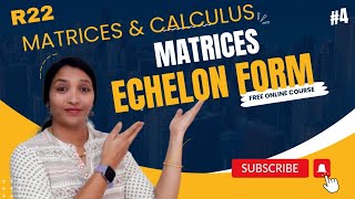 Echelon Form in Telugu  Find Rank using Echelon form in very simple method  M1 R22  M1 R23 [upl. by Alley]