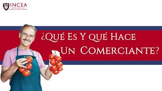 Comerciante ¿Qué es ¿Cómo Ser Comerciante [upl. by Myrtie]