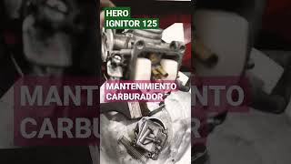 Mantenimiento Carburador Hero Ignitor 125 motos motor motocicletas mecanicademotos heromotocorp [upl. by Anomor]