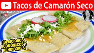 TACOS DE CAMARON SECO  Vicky Receta Facil [upl. by Leirej186]