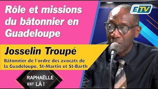 Josselin Troupé  Rôle et missions du bâtonnier en Guadeloupe [upl. by Ahselaf]