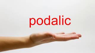 How to Pronounce podalic  American English [upl. by Nonnaihr]