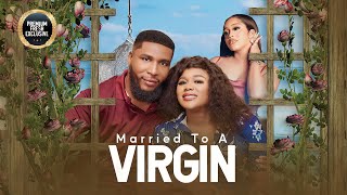 MARRIED TO A VIRGIN MIKE UCHEGBU  Nigerian Movies  Latest Nigerian Movie 2024 [upl. by Alien]