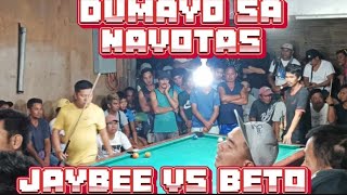 DUMAYO SA NAVOTAS🎱 JAYBEE SUCAL VS BETO NAVOTAS [upl. by Ellehsim]