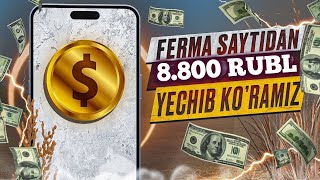 Ferma saytidan 8800₽ yechib ko’ramiz Internetda pul ishlash 2023 [upl. by Zerdna834]