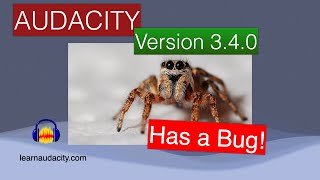 Audacity Version 340 Released  But Theres a Bug [upl. by Adnohsor924]