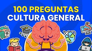 100 Preguntas de CULTURA GENERAL 🤔🌎🏛️  Ejercita tu Mente ✅🧠 [upl. by Granger896]