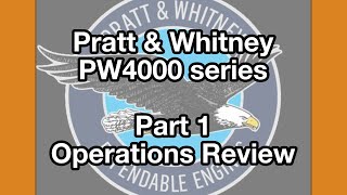 Pratt amp Whitney PW4000 series  Part 1 [upl. by Lap215]