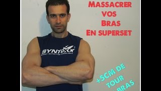 Massacrer ses bras en superset spartiate [upl. by Assirrak]