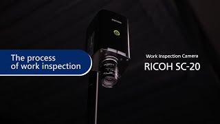 Work Inspection Camera System RICOH SC20 The inspection process [upl. by Kacy]