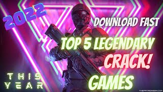 TOP 5 NEW LEGENDERY CRACK GAMES TESTED amp PLAYED 2022 [upl. by Zorana]