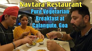 Breakfast at Navtara Pure Veg Restaurant Calangute Goa I Food amp Stay India [upl. by Kincaid]