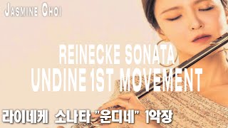 Reinecke Sonata quotUndinequot 1st Movement  JasmineChoi flute flutist [upl. by Anoel]