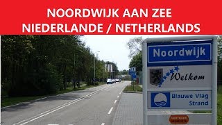 ✅ NOORDWIJK AAN ZEE  NIEDERLANDE  NETHERLANDS [upl. by Asilim178]