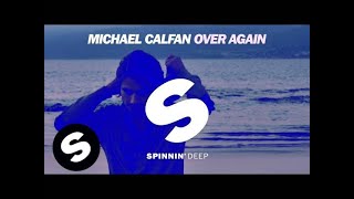 Michael Calfan  Over Again [upl. by Oicirbaf]