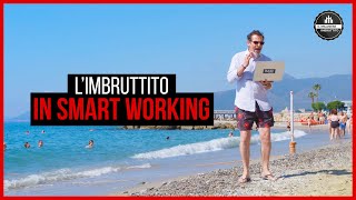 Il Milanese Imbruttito in SMARTWORKING AL MARE [upl. by Nottage]