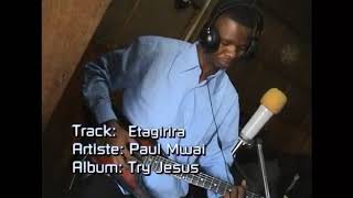 Etagirira by paul mwai OFFICIAL video [upl. by Rabassa]