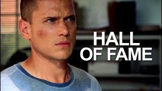 Hall Of Fame  Michael Scofield [upl. by Ahasuerus573]