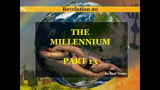 Revelation 20 Part 13 The Development of Historical Interpretation [upl. by Ainerol522]