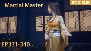 ENG SUB  Martial Master EP331340 full episode english highlights [upl. by Anawt]