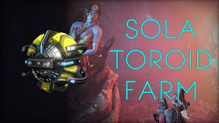 Warframe  Sola Toroid Farm 2023 [upl. by Dnalyram]