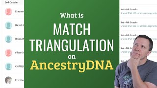 I Am Related to Him and Her Triangulating Ancestry DNA Matches [upl. by Lunette]