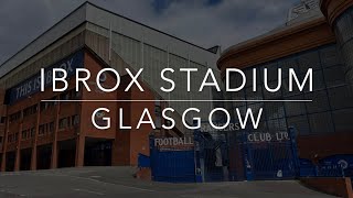 Ibrox Football Stadium  Home of Glasgow Rangers FC [upl. by Yeslek]