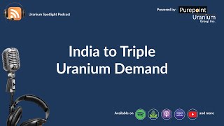 India to triple uranium demand April 2 2024 [upl. by Amedeo180]