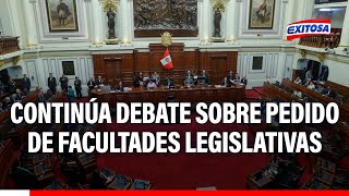 🔴🔵 Pleno continúa debate sobre pedido de facultades legislativas al poder Ejecutivo [upl. by Oilime]