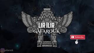 GAFAROCK  LiR iLiR  Ofiicial Channel [upl. by Drofnil898]