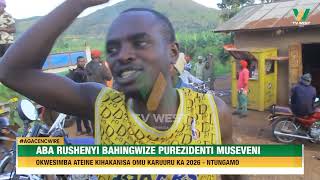 Agacencwire Rushenyi Ntungamo bahingwize Museveni kwesimba ataine kihakanisa omugwa 2026 [upl. by Mitinger]