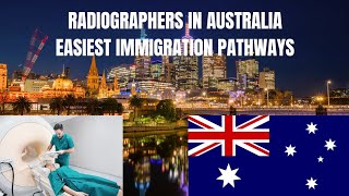 Australian Immigration Pathways for Imaging Technologist Radiographers Radiology technologist [upl. by Leahci]