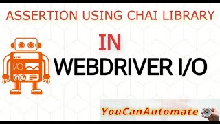 WebdriverIO Tutorial  Chai JavaScript Assertion  Episode 6 [upl. by Esilec734]