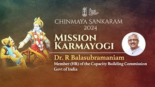 Talk by Shri R Balasubramaniam  Chinmaya Sankaram 2024  Chinmaya Mission [upl. by Glaab730]