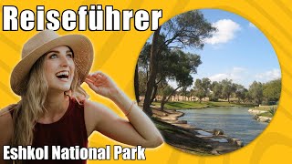 Eshkol National Park  Travel Tipps  Reiseführer Deutsch [upl. by Cutter]