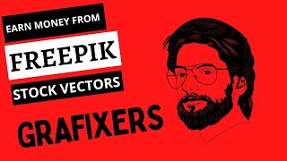 HOW TO EARN FROM FREEPIK STOCK VECTORS [upl. by Anikal]