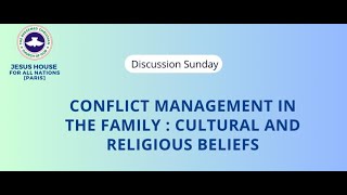 CONFLICT MANAGEMENT IN THE FAMILY  DISCUSSION SUNDAY  NOVEMBER 2023 [upl. by Drolet]